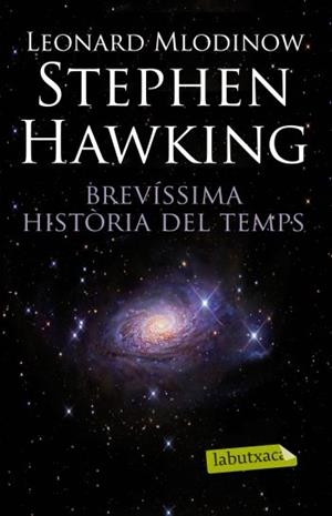 BREVISSIMA HISTORIA DEL TEMPS (LABUTXACA) | 9788499303833 | HAWKING, STEPHEN | Llibreria Aqualata | Comprar llibres en català i castellà online | Comprar llibres Igualada