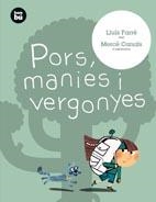 PORS, MANIES I VERGONYES (PRIMERS LECTORS) | 9788483431559 | FARRE, LLUIS / CANALS, MERCE (IL·LUSTR) | Llibreria Aqualata | Comprar libros en catalán y castellano online | Comprar libros Igualada