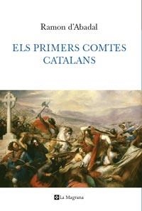 PRIMERS COMTES CATALANS, ELS (ORIGENS 172) | 9788482641744 | D'ABADAL DE VINYALS, RAMON | Llibreria Aqualata | Comprar libros en catalán y castellano online | Comprar libros Igualada