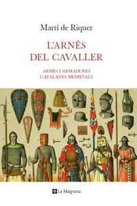 ARNES DEL CAVALLER, L' (ORIGENS 173) | 9788482641843 | RIQUER, MARTI | Llibreria Aqualata | Comprar llibres en català i castellà online | Comprar llibres Igualada
