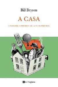 A CASA. BREU HISTORIA DE LA VIDA PRIVADA | 9788482642079 | BRYSON, BILL | Llibreria Aqualata | Comprar libros en catalán y castellano online | Comprar libros Igualada