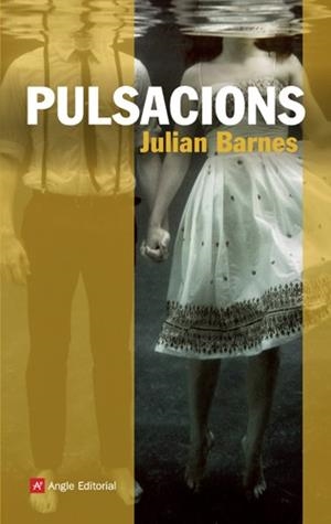 PULSACIONS (NARRATIVES 56) | 9788415002802 | BARNES, JULIAN | Llibreria Aqualata | Comprar libros en catalán y castellano online | Comprar libros Igualada