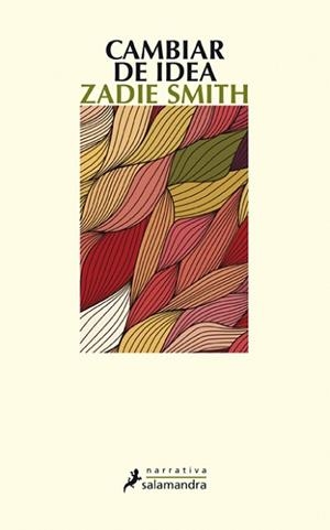 CAMBIAR DE IDEA | 9788498383997 | SMITH, ZADIE | Llibreria Aqualata | Comprar libros en catalán y castellano online | Comprar libros Igualada