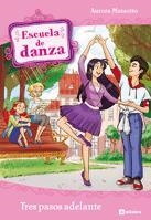 ESCUELA DE DANZA 11. TRES PASOS ADELANTE | 9788424640491 | MARSOTTO, AURORA | Llibreria Aqualata | Comprar llibres en català i castellà online | Comprar llibres Igualada