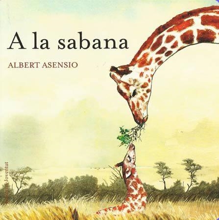 A LA SABANA. ON VIUEN ELS ANIMALS (CARTRO) | 9788426138675 | ASENSIO, ALBERT | Llibreria Aqualata | Comprar llibres en català i castellà online | Comprar llibres Igualada