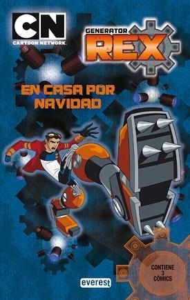 GENERATOR REX 1. EN CASA POR NAVIDAD | 9788444163918 | CARTOON NETWORK/AARON WILLIAMS/JASON BISCHOFF/KELLEY PUCKETT | Llibreria Aqualata | Comprar libros en catalán y castellano online | Comprar libros Igualada