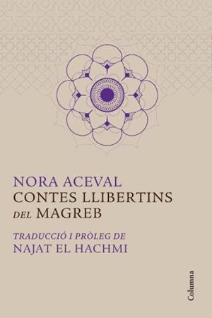 CONTES LLIBERTINS DEL MAGREB | 9788466414319 | ACEVAL, NORA | Llibreria Aqualata | Comprar llibres en català i castellà online | Comprar llibres Igualada