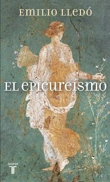 EPICUREISMO, EL | 9788430608690 | LLEDO, EMILIO | Llibreria Aqualata | Comprar llibres en català i castellà online | Comprar llibres Igualada