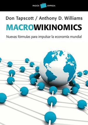 MACROWIKINOMICS | 9788449325649 | TAPSCOTT, DON / WILLIAMS, ANTHONY D. | Llibreria Aqualata | Comprar libros en catalán y castellano online | Comprar libros Igualada
