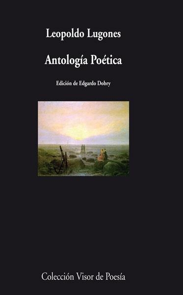 ANTOLOGIA POETICA (VISOR 790) | 9788498957907 | LUGONES, LEOPOLDO | Llibreria Aqualata | Comprar libros en catalán y castellano online | Comprar libros Igualada