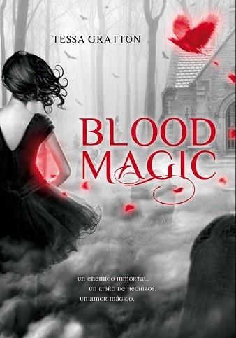 BLOOD MAGIC | 9788484417545 | GRATTON,TESSA | Llibreria Aqualata | Comprar libros en catalán y castellano online | Comprar libros Igualada