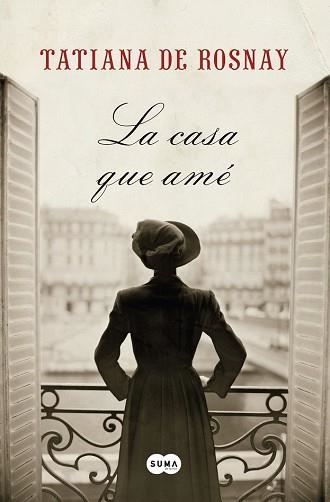 CASA QUE AME, LA | 9788483652626 | ROSNAY, TATIANA DE | Llibreria Aqualata | Comprar libros en catalán y castellano online | Comprar libros Igualada