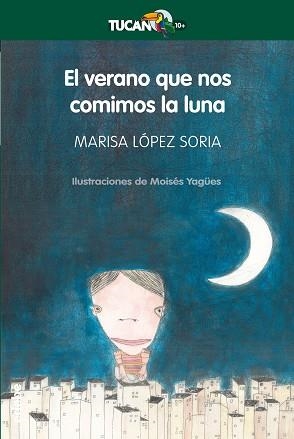 VERANO QUE NOS COMIMOS LA LUNA, EL (TUVAN VERDE 42) | 9788468301679 | LOPEZ SORIA, MARISA | Llibreria Aqualata | Comprar llibres en català i castellà online | Comprar llibres Igualada