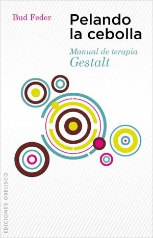 PELANDO LA CEBOLLA. MANUAL DE TERAPIA GESTALT | 9788497777902 | Llibreria Aqualata | Comprar llibres en català i castellà online | Comprar llibres Igualada