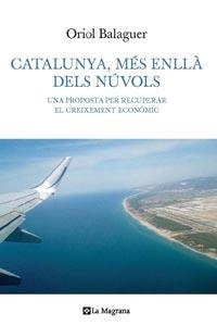 CATALUNYA, MES ENLLA DELS NUVOLS | 9788482642185 | BALAGUER, ORIOL | Llibreria Aqualata | Comprar libros en catalán y castellano online | Comprar libros Igualada