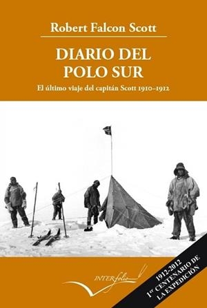 DIARIO DEL POLO SUR. EL ULTIMO VIAJE DEL CAPITAN SCOTT 1910-1912 | 9788493769499 | SCOTT, ROBERT FALCON | Llibreria Aqualata | Comprar libros en catalán y castellano online | Comprar libros Igualada