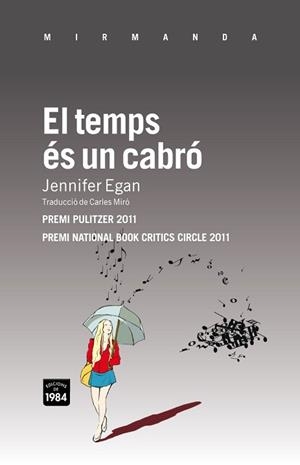 TEMPS ES UN CABRO, EL (MIRMANDA 86) | 9788492440719 | EGAN, JENNIFER | Llibreria Aqualata | Comprar libros en catalán y castellano online | Comprar libros Igualada