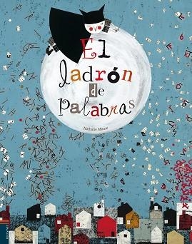 LADRON DE PALABRAS, EL (ALBUM ILUSTRADO) | 9788426381491 | MINNE, NATHALIE | Llibreria Aqualata | Comprar libros en catalán y castellano online | Comprar libros Igualada