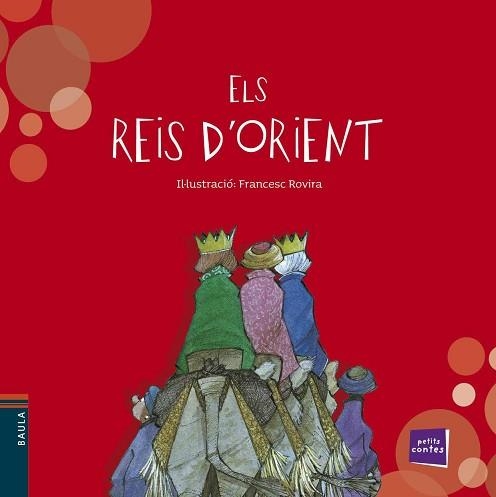 REIS D'ORIENT, ELS (PETITS CONTES 11) | 9788447923380 | BLANCH I GISBERT, XAVIER | Llibreria Aqualata | Comprar libros en catalán y castellano online | Comprar libros Igualada