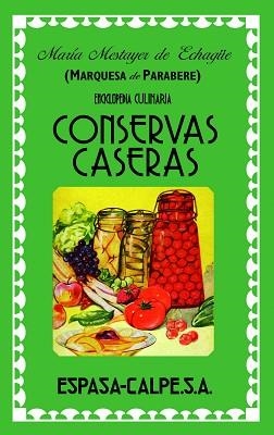 CONSERVAS CASERAS (ENCICLOPEDIA CASERA) | 9788467038224 | MARQUESA DE PARABERE | Llibreria Aqualata | Comprar llibres en català i castellà online | Comprar llibres Igualada
