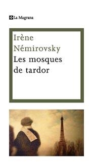 MOSQUES DE TARDOR, LES (LES ALES ESTESES 312) | 9788482642246 | NEMIROVSKY, IRENE | Llibreria Aqualata | Comprar llibres en català i castellà online | Comprar llibres Igualada