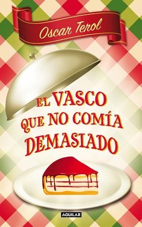 VASCO QUE NO COMIA DEMASIADO, EL | 9788403101272 | TEROL, OSCAR | Llibreria Aqualata | Comprar libros en catalán y castellano online | Comprar libros Igualada