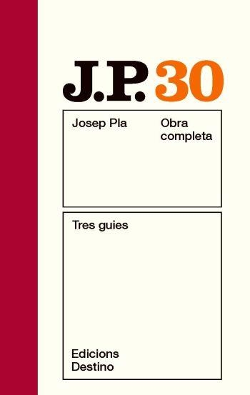 OBRA COMPLETA JOSEP, PLA VOL 30 TRES GUIES | 9788497101707 | PLA JOSEP | Llibreria Aqualata | Comprar llibres en català i castellà online | Comprar llibres Igualada