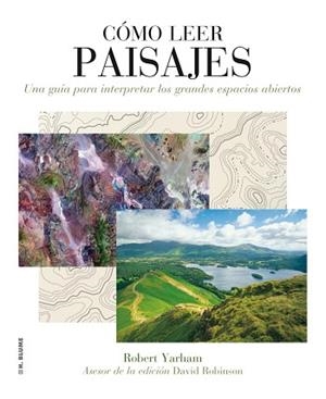 COMO LEER PAISAJES | 9788496669710 | YARHAM, ROBERT | Llibreria Aqualata | Comprar libros en catalán y castellano online | Comprar libros Igualada