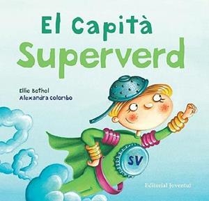 CAPITA SUPERVERD, EL | 9788426137401 | BETHEL, ELLIE / COLOMBO, ALEXANDRA | Llibreria Aqualata | Comprar libros en catalán y castellano online | Comprar libros Igualada