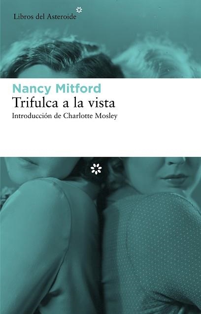 TRIFULCA A LA VISTA (ASTEROIDE 92) | 9788492663491 | MITFORD, NANCY | Llibreria Aqualata | Comprar llibres en català i castellà online | Comprar llibres Igualada