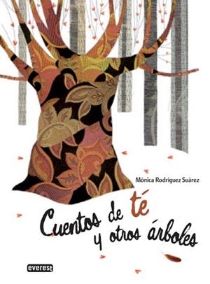 CUENTOS DE TE Y OTROS ARBOLES | 9788444146126 | RODRIGUEZ, MONICA | Llibreria Aqualata | Comprar libros en catalán y castellano online | Comprar libros Igualada