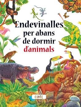 ENDEVINALLES PER ABANS DE DORMIR D’ANIMALS | 9788447440597 | DUBOVOY, SILVIA | Llibreria Aqualata | Comprar libros en catalán y castellano online | Comprar libros Igualada