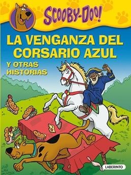SCOOBY-DOO. LA VENGANZA DEL CORSARIO AZUL Y OTRAS HISTORIAS | 9788484836155 | GELSEY, JAMES | Llibreria Aqualata | Comprar libros en catalán y castellano online | Comprar libros Igualada