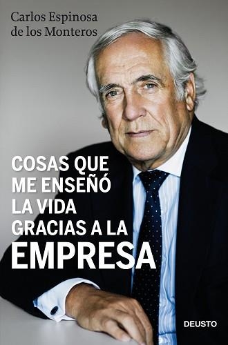COSAS QUE ME ENSEÑO LA VIDA GRACIAS A LA EMPRESA | 9788423428489 | ESPINOSA DE LOS MONTEROS, CARLOS | Llibreria Aqualata | Comprar libros en catalán y castellano online | Comprar libros Igualada