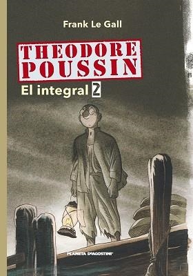 THEODORE POUSSIN 2 | 9788467478679 | LE GALL, FRANK | Llibreria Aqualata | Comprar libros en catalán y castellano online | Comprar libros Igualada