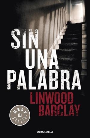 SIN UNA PALABRA (BEST SELLER 839/1) | 9788499083186 | BARCLAY, LINWOOD | Llibreria Aqualata | Comprar libros en catalán y castellano online | Comprar libros Igualada