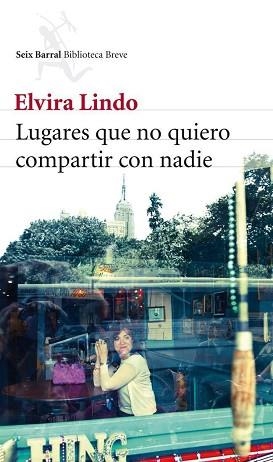 LUGARES QUE NO QUIERO COMPARTIR CON NADIE | 9788432214059 | LINDO, ELVIRA  | Llibreria Aqualata | Comprar libros en catalán y castellano online | Comprar libros Igualada