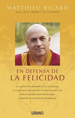 EN DEFENSA DE LA FELICIDAD | 9788479537845 | RICARD, MATTHIEU | Llibreria Aqualata | Comprar libros en catalán y castellano online | Comprar libros Igualada