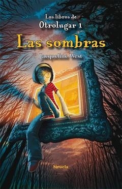 SOMBRAS, LAS. LOS LIBROS DE OTROLUGAR 1 | 9788498416145 | WEST, JACQUELINE | Llibreria Aqualata | Comprar libros en catalán y castellano online | Comprar libros Igualada