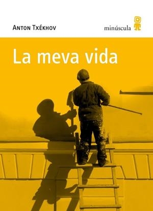 MEVA VIDA, LA (MICROCLIMES 6) | 9788495587848 | TXEKHOV, ANTON | Llibreria Aqualata | Comprar libros en catalán y castellano online | Comprar libros Igualada