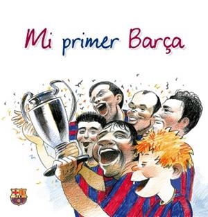 MI PRIMER BARÇA | 9788497858106 | AA. VV. | Llibreria Aqualata | Comprar libros en catalán y castellano online | Comprar libros Igualada