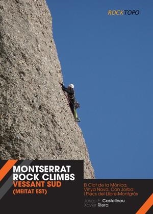 MONTSERRAT ROCK CLIMBS | 9788497919135 | CASTELLNOU, JOSEP ENRIC / RIERA,  XAVIER | Llibreria Aqualata | Comprar libros en catalán y castellano online | Comprar libros Igualada