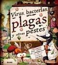 VIRUS, BACTERIAS, PLAGAS Y OTRAS PESTES | 9788498015614 | PLATT, RICHARD / KELLY, JOHN | Llibreria Aqualata | Comprar libros en catalán y castellano online | Comprar libros Igualada