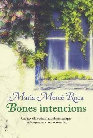BONES INTENCIONS (COLUMNA 907) | 9788466414241 | ROCA, MARIA MERCE | Llibreria Aqualata | Comprar llibres en català i castellà online | Comprar llibres Igualada
