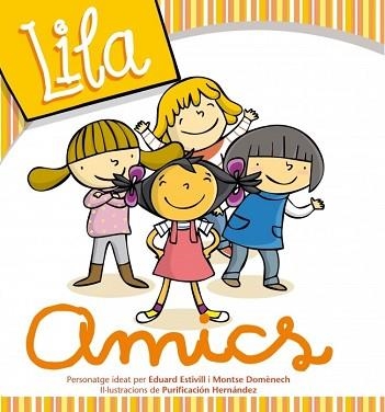 LILA. AMICS | 9788448833206 | VARIOS AUTORES | Llibreria Aqualata | Comprar libros en catalán y castellano online | Comprar libros Igualada