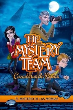 MISTERY TEAM. EL MISTERIO DE LAS MOMIAS | 9788484419129 | VARIOS AUTORES | Llibreria Aqualata | Comprar llibres en català i castellà online | Comprar llibres Igualada