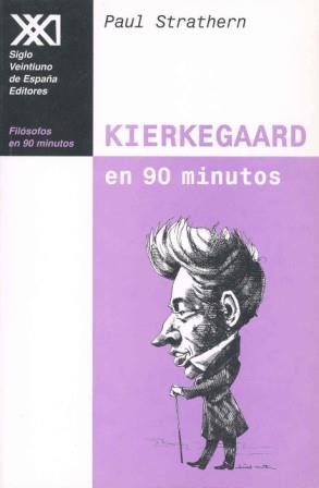 KIERKEGAARD EN 90 MINUTOS | 9788432310065 | STRATHERN, PAUL | Llibreria Aqualata | Comprar libros en catalán y castellano online | Comprar libros Igualada