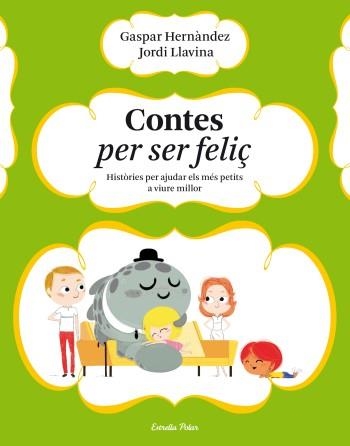 CONTES PER SER FELIÇ | 9788499323633 | HERNANDEZ, GASPAR /  LLAVINA, JORDI | Llibreria Aqualata | Comprar libros en catalán y castellano online | Comprar libros Igualada