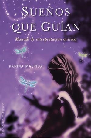 SUEÑOS QUE GUIAN | 9788497776912 | MALPICA, KARINA | Llibreria Aqualata | Comprar llibres en català i castellà online | Comprar llibres Igualada
