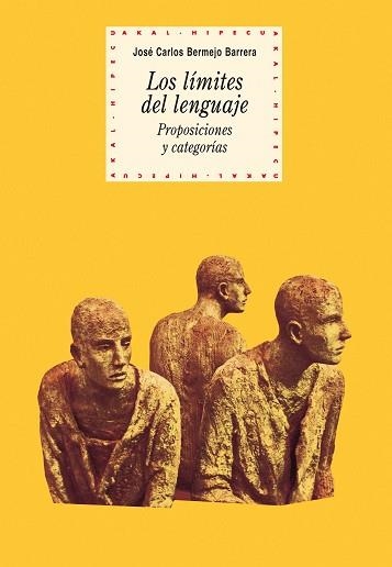 LIMITES DEL LENGUAJE, LOS: PROPOSICIONES Y CATEGORIAS | 9788446034841 | BERMEJO BARRERA, JOSE CARLOS (1952- ) | Llibreria Aqualata | Comprar libros en catalán y castellano online | Comprar libros Igualada